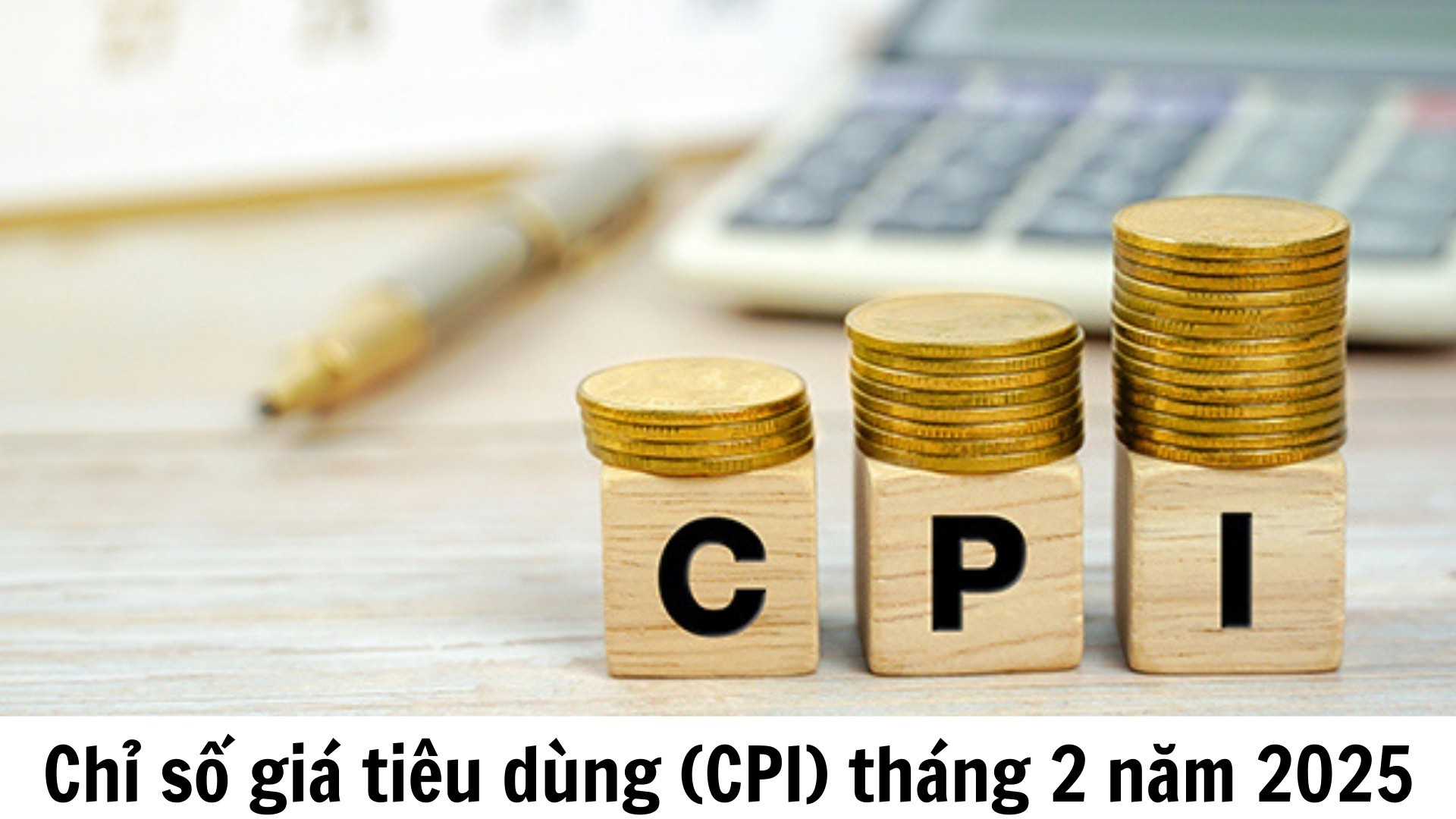 Infographic | Chỉ số giá tiêu dùng (CPI) tháng 2/2025 tăng 0,34%