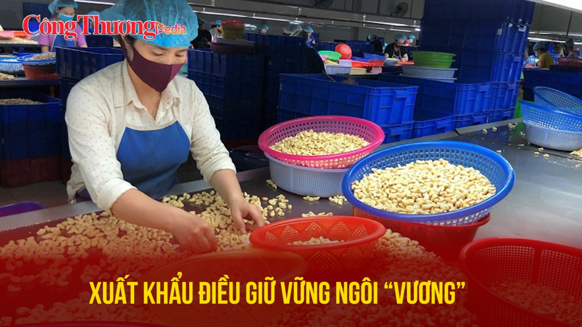 Xuất khẩu điều giữ vững ngôi 'vương'